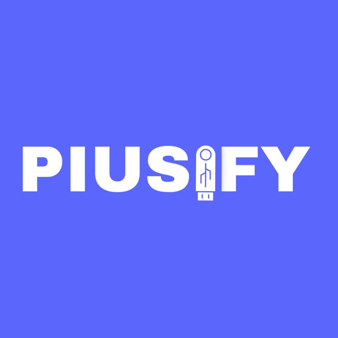 Piusify Tech Tips